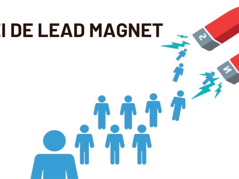 6 idei de Lead Magnet pe care să le folosești pentru business-ul tău.
