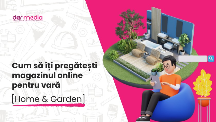 [Home & Garden] Cum să îți pregătești magazinul online pentru vară